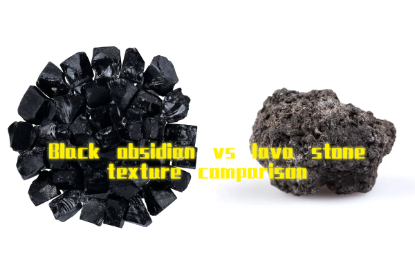 Grounding Jewelry: 5 Powerful Stones to Find Calm in Chaos 2 Black obsidian vs lava stone texture comparison